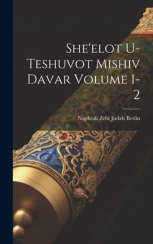 She'elot U-Teshuvot Mishiv Davar Volume 1-2