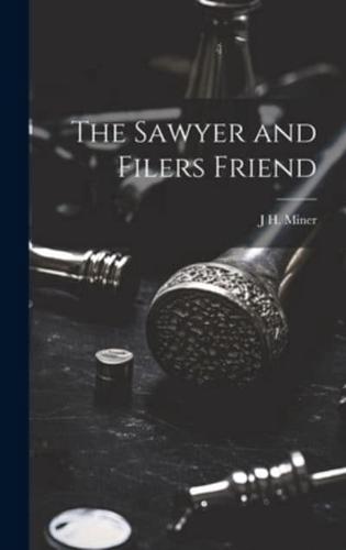 The Sawyer and Filers Friend