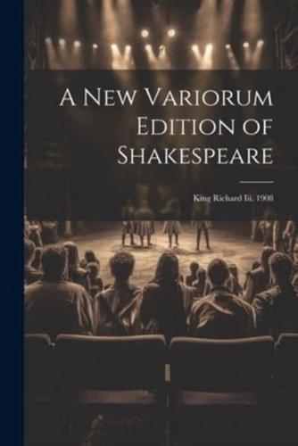 A New Variorum Edition of Shakespeare