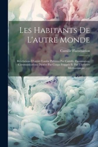 Les Habitants De L'autre Monde