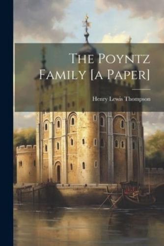 The Poyntz Family [A Paper]