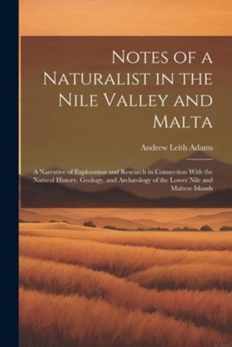 Notes of a Naturalist in the Nile Valley and Malta