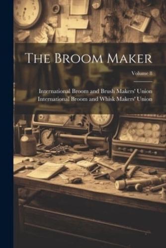 The Broom Maker; Volume 8
