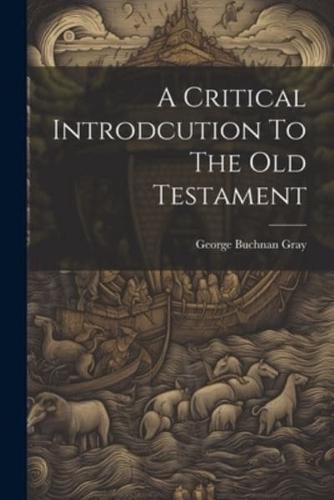 A Critical Introdcution To The Old Testament