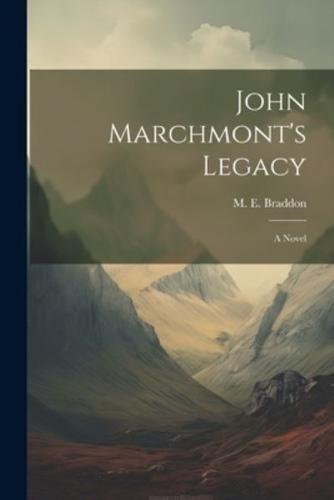 John Marchmont's Legacy