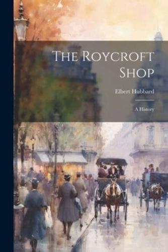 The Roycroft Shop