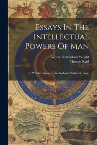 Essays In The Intellectual Powers Of Man