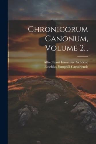 Chronicorum Canonum, Volume 2...