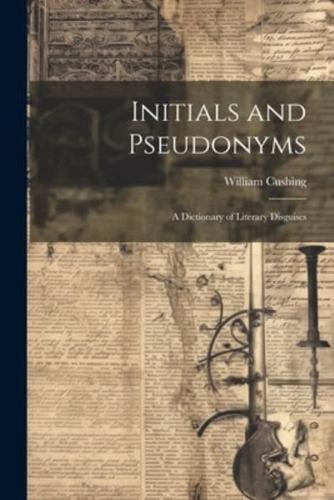 Initials and Pseudonyms