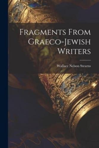 Fragments From Graeco-Jewish Writers