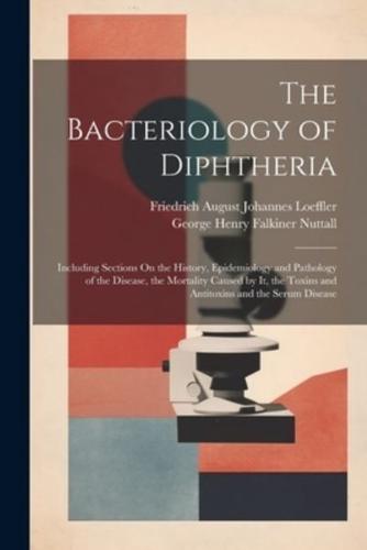 The Bacteriology of Diphtheria