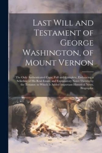 Last Will and Testament of George Washington, of Mount Vernon