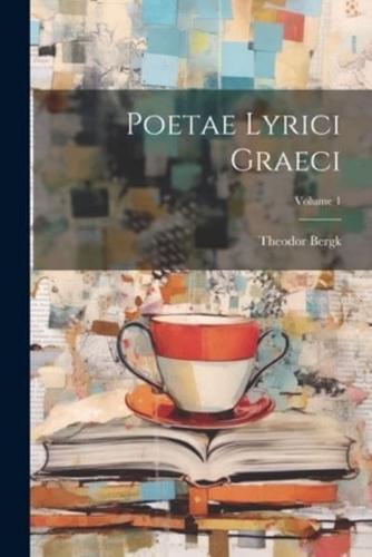 Poetae Lyrici Graeci; Volume 1