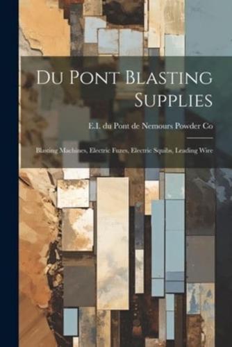 Du Pont Blasting Supplies