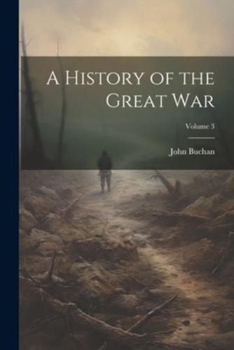 A History of the Great War; Volume 3