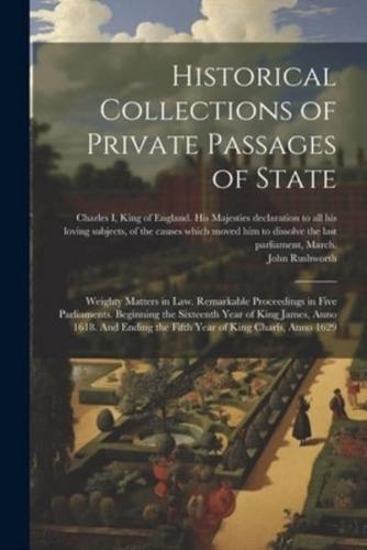 Historical Collections of Private Passages of State