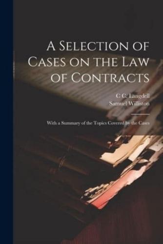 A Selection of Cases on the Law of Contracts