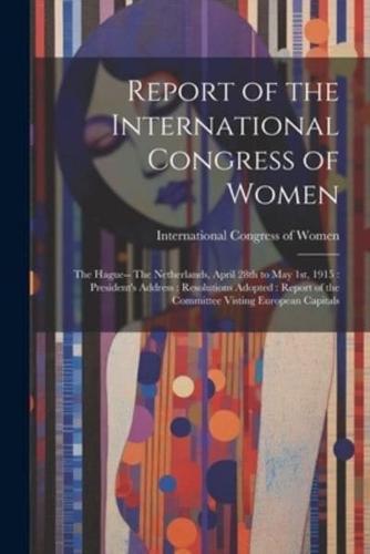 Report of the International Congress of Women