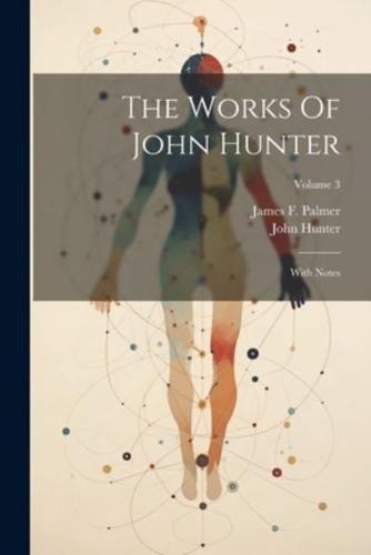 The Works Of John Hunter