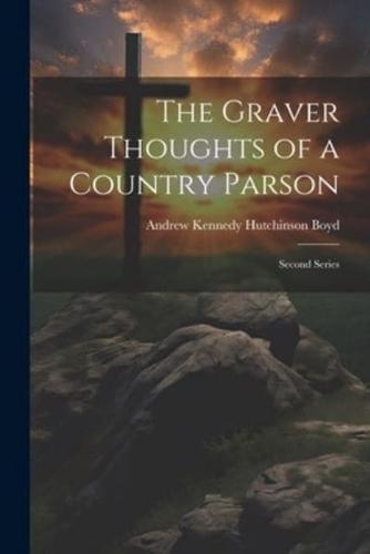 The Graver Thoughts of a Country Parson