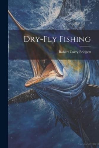 Dry-Fly Fishing