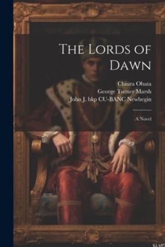 The Lords of Dawn; a Novel