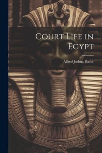 Court Life in Egypt