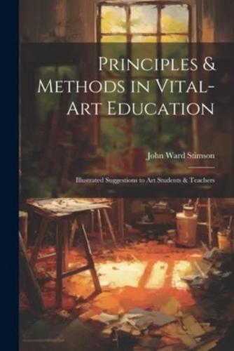 Principles & Methods in Vital-Art Education