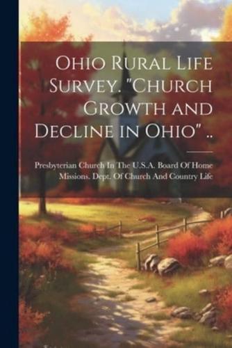 Ohio Rural Life Survey. "Church Growth and Decline in Ohio" ..