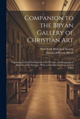 Companion to the Bryan Gallery of Christian Art
