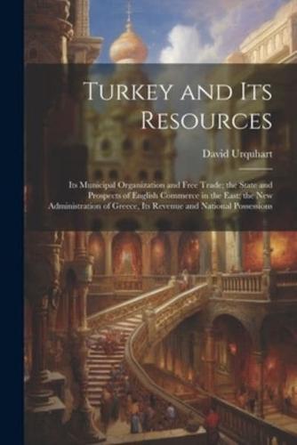 Turkey and Its Resources