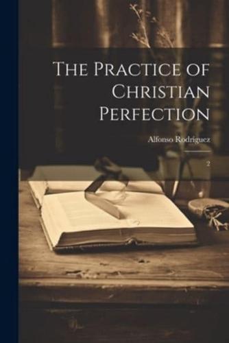 The Practice of Christian Perfection