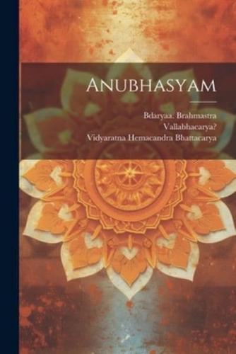 Anubhasyam