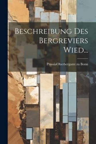 Beschreibung Des Bergreviers Wied...