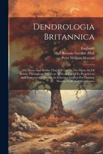 Dendrologia Britannica