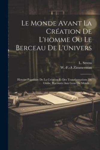 Le Monde Avant La Création De L'homme Ou Le Berceau De L'univers