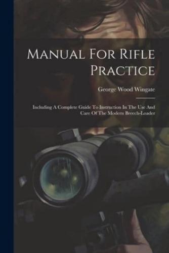 Manual For Rifle Practice