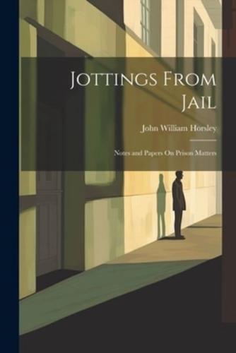 Jottings From Jail