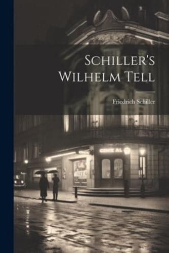 Schiller's Wilhelm Tell