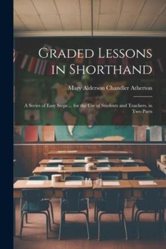 Graded Lessons in Shorthand