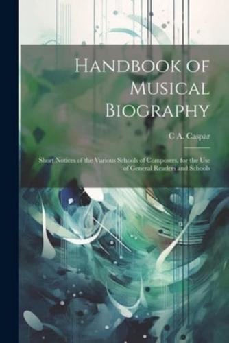 Handbook of Musical Biography
