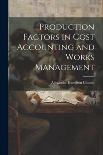 Production Factors in Cost Accounting and Works Management