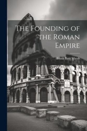 The Founding of the Roman Empire