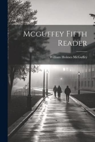 Mcguffey Fifth Reader