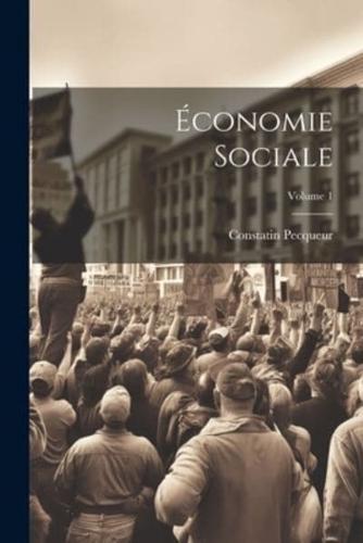 Économie Sociale; Volume 1