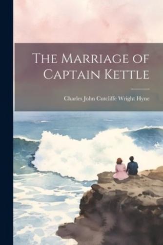 The Marriage of Captain Kettle