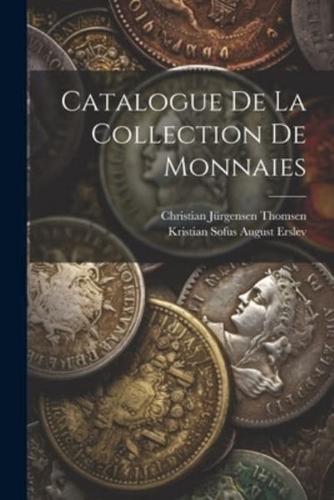 Catalogue De La Collection De Monnaies