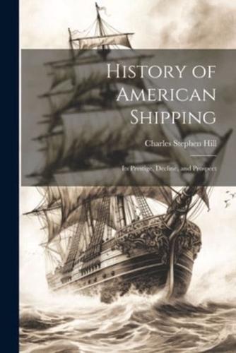 History of American Shipping