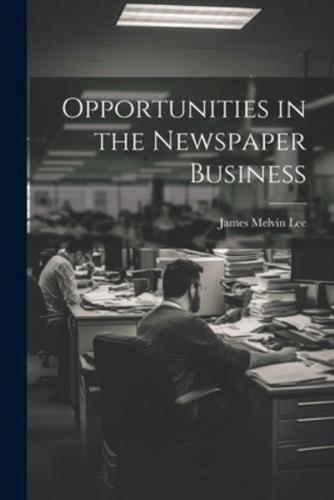 Opportunities in the Newspaper Business