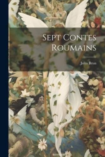 Sept Contes Roumains